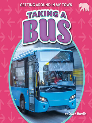 cover image of Taking a Bus